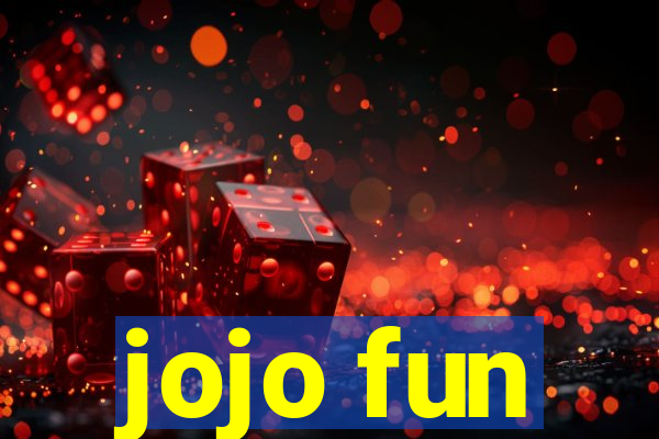 jojo fun